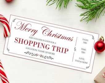 May include: A red and white Christmas gift voucher with the text "Merry Christmas" and "Shopping Trip". The voucher has a red border and a small holly sprig design. The text "Date: TBD" and "Time: TBD" is printed on the voucher. The voucher also includes the text "Love, Dad & Mom".