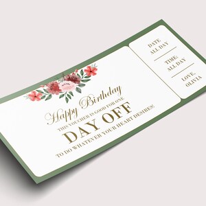 Può includere: Un buono regalo verde e bianco con un design floreale e il testo "Buon compleanno. Questo buono è valido per un GIORNO LIBERO per fare tutto ciò che il tuo cuore desidera." Il buono regalo include anche il testo "Data: Tutto il giorno, Ora: Tutto il giorno, Amore, Olivia."