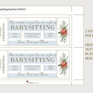 May include: A printable Christmas babysitting voucher with text that reads "This voucher is good for one night of babysitting." Includes space for date, gift, and time. Features a poinsettia and pine sprig design.