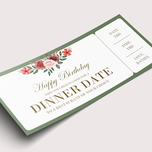 May include: A green and white gift certificate with a floral design. The text reads "Happy Birthday. This voucher is good for a Dinner Date to a restaurant of your choice. Date TBD. Time: TBD. Love, Daniel."