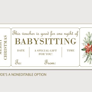 May include: A Christmas-themed babysitting voucher with a rectangular design. The voucher features text that reads "Merry Christmas" and "Babysitting." It includes spaces for date, time, and recipient information, and is decorated with a poinsettia and evergreen sprigs.