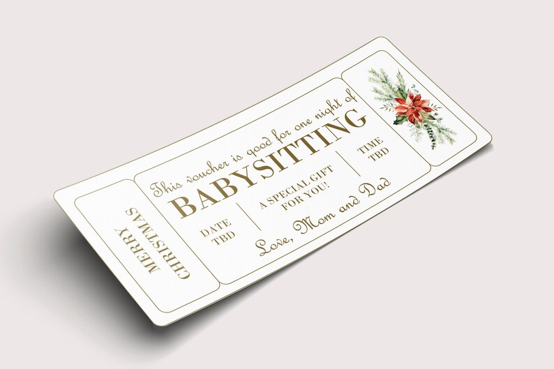 May include: A Christmas-themed babysitting voucher with gold text and a watercolor floral design. The voucher reads "Merry Christmas" and "Babysitting" with space for date and time. A special gift from Mom and Dad.