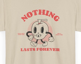 Rien ne dure éternellement | t-shirt dessin animé rétro gothique
