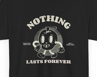 Rien ne dure éternellement | t-shirt dessin animé rétro gothique
