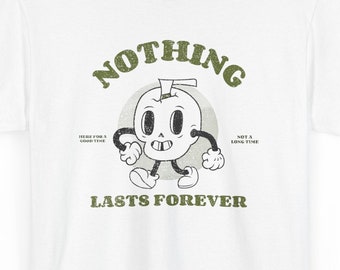 Rien ne dure éternellement | t-shirt dessin animé rétro gothique