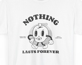 Rien ne dure éternellement | t-shirt dessin animé rétro gothique