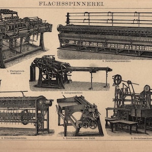 May include: A vintage illustration showing different machines used in a flax spinning mill. The illustration includes a flax-stretching machine, a spinning machine, a combing machine, a breaking machine, and a heckling machine.