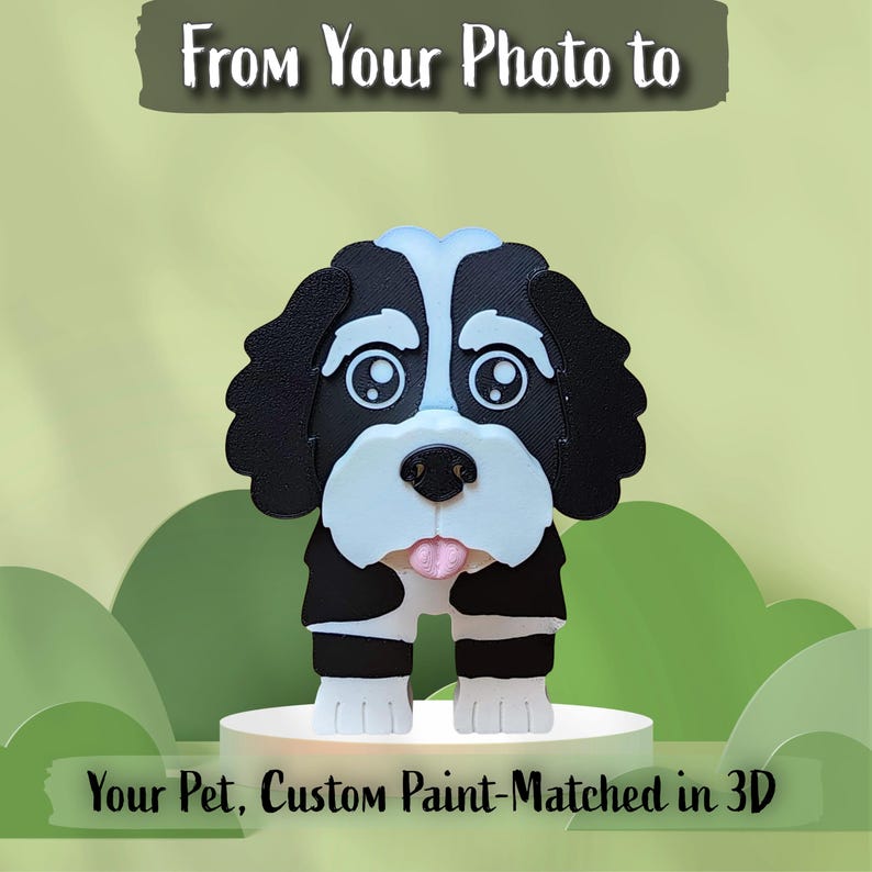 May include: A 3D printed dog figurine with black and white coloring, featuring large eyes, floppy ears, and a pink tongue. The text "From Your Photo to" appears at the top, and "Your Pet, Custom Paint-Matched in 3D" is at the bottom.