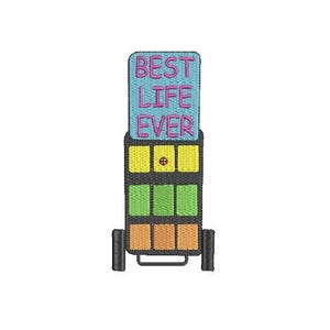 Best Life Ever JW Cart | Embroidery Design | pcs | hus |jef | pes | digital Files Only | 2x0.938, 4x1.877, 6x2.815 design sizes