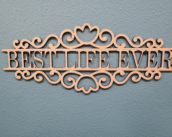 JW Best Life Ever | Wood Sign | Inspirational |
