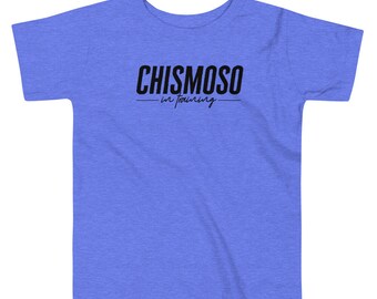 Chismoso in Training - Toddler