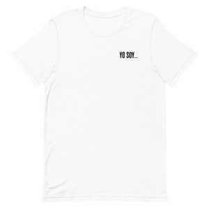 Yo Soy - Unisex