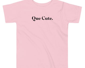 Que Cute - Toddler