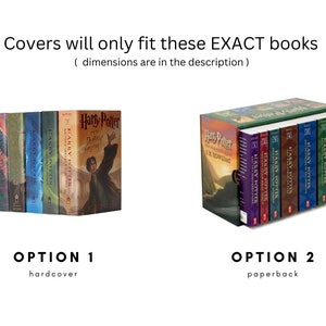 May include: Two stacks of Harry Potter books are displayed, labeled as Option 1 (hardcover) and Option 2 (paperback). The text "Covers will only fit these EXACT books" is above the books. The books have colorful covers with titles and author names.