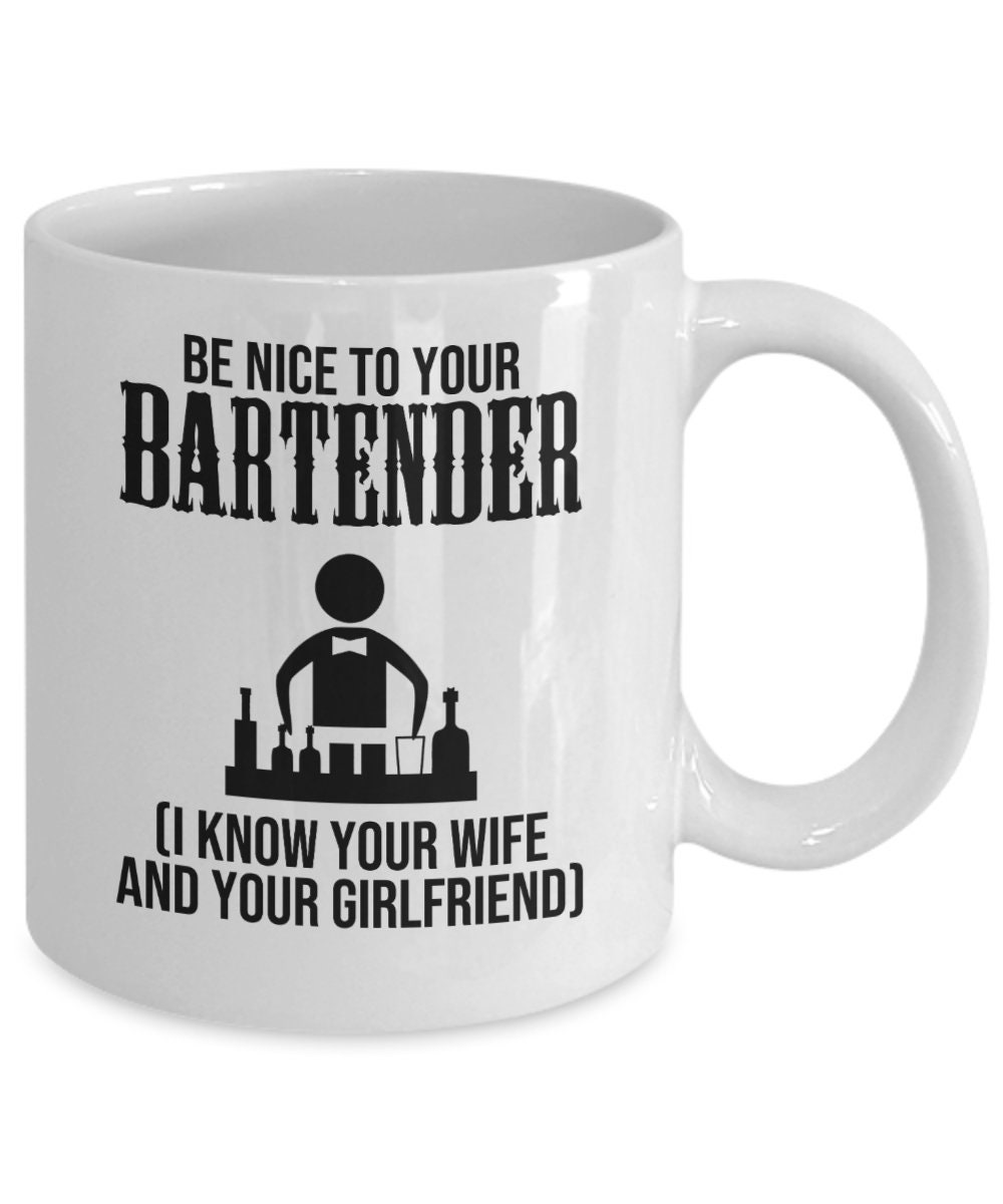 Bartender Gifts Coffee Mug Be Nice to Your Bartender Birthday Christmas