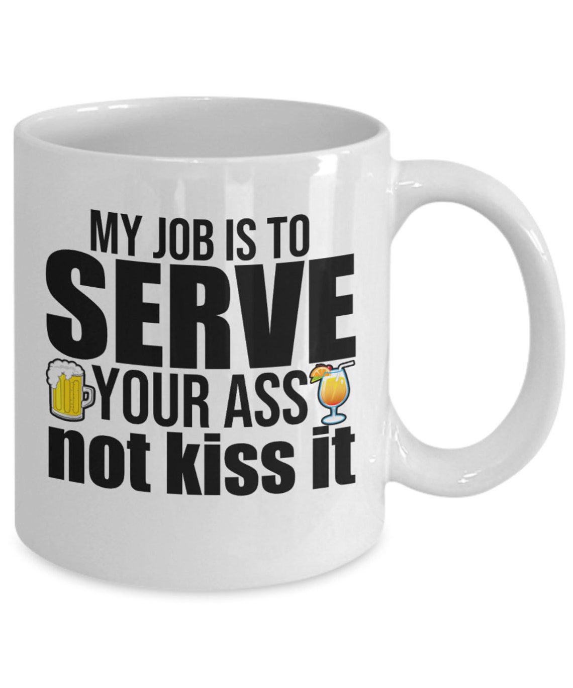 Bartender Gifts Coffee Mug My Job is to Serve Your Ass Not Etsy