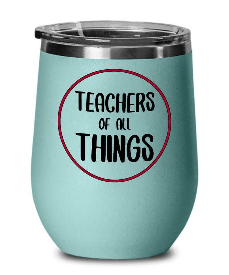 Teacher gifts teachers of all things birthday christmas gift idea wine glass