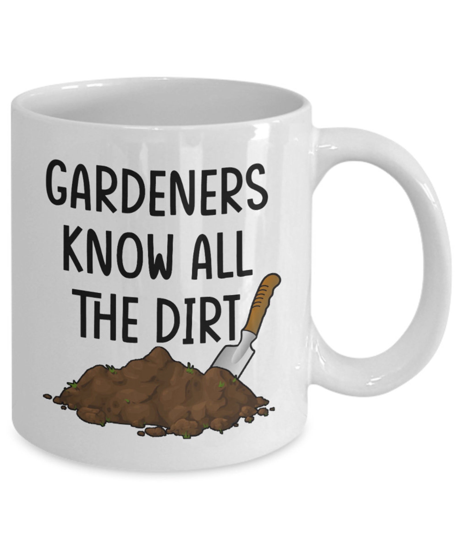 Gardening Gifts Coffee Mug Gardeners Know All the Dirt Etsy UK