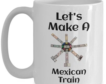 Dominoes Lets Make A Mexican Train Coffee Mug Birthday Christmas Gift Idea For Men Women