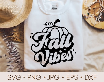 Fall Vibes Svg, Fall Svg, Pumpkin Season Svg, Hello Fall Svg, Autumn Svg, Thanksgiving Svg, Fall Sign Svg, Fall Quote Svg, Fall Shirt Svg