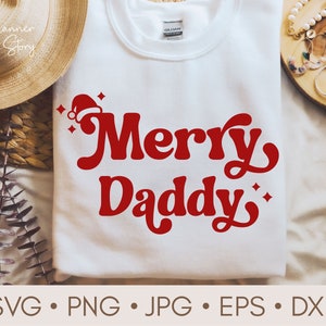 Merry Daddy Svg, Daddy Claus Svg, Christmas Svg, Christmas Holiday Shirt Svg, Christmas Dad Svg, Funny Christmas Svg, Christmas gift idea