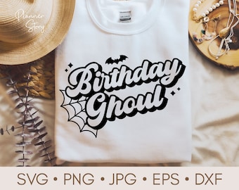 Birthday Ghoul Svg, Halloween Birthday Svg, Retro Halloween Svg, Halloween Shirt Svg, Funny Halloween Svg, Spooky Svg, Halloween Party Shirt