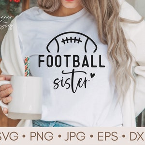 Football Sister Svg, Sports Sister Svg, Cheer Sister Svg, Football Season Svg, Football Fan Svg, Girl Football Shirt, Football Sis Shirt Svg