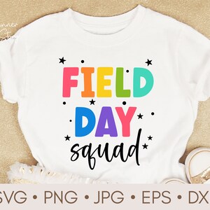 Field Day Squad Svg, Field Day Fun Day 2022 Svg, School Field Day Svg, Field Day Shirt Svg, Teacher Field Day Svg, Last day of School Svg