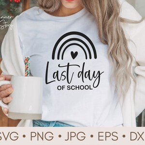 Last Day Of School Svg, Summer Break Svg, Teacher shirt Svg, School Graduation Svg, Teacher Last Day Shirt, School Ouotes, Teacher Rainbow
