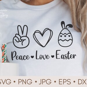 Peace Love Easter svg, Easter Bunny svg, Easter Egg svg, Kids Easter Shirt svg, Easter Vibes svg, Bunny svg, Happy Easter svg, Easter Shirt