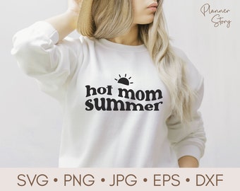 Hot mom summer svg | Mama svg | Summertime svg | Mom life svg | Hot mama shirt svg | Hot mom png | Motherhood svg | Mom shirt svg for cricut