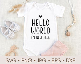 May include: White baby onesie with black text that reads "Hello World I'm New Here" with a small heart above the text.