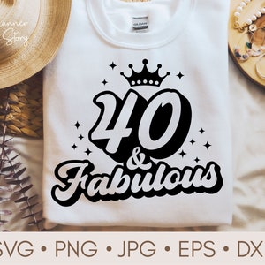 40歳と素晴らしいSVG、40歳の誕生日SVG、40歳の誕生日SVG、40歳の誕生日シャツ、誕生日SVG、40歳のSVG、Cricut用40歳SVG、シルエット
