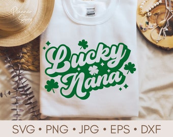 Lucky Nana Svg, St Patrick's Day Svg, One Lucky Grandma Svg, Feeling Lucky Svg, Nana Shirt Svg, St. Patricks Shirt, Retro Lucky Svg