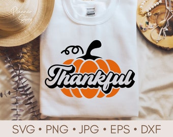 Thankful Pumpkin Svg, Thankful Svg, Fall Svg, Thanksgiving Svg, Autumn Svg, Thanksgiving Shirt Svg, Retro Fall Shirt, Fall Quote Svg, Cricut