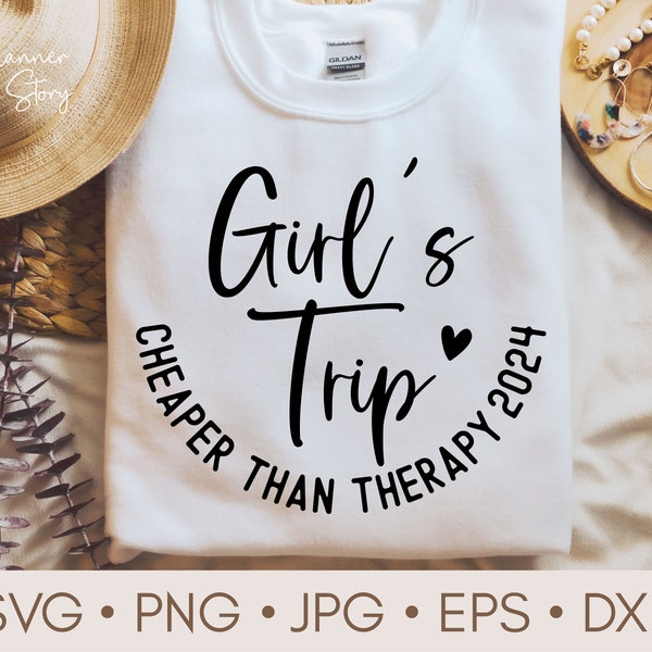 Girl's Trip 2024 Svg, Girls Trip Cheaper Than Therapy Svg, Girls Vacation Svg, Girls Camping Shirt, Girls Weekend Svg, Girls Trip Shirts Svg