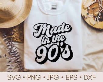 Made In The 90s Svg, Vintage 90s Shirt Svg, Retro Svg, Retro 90s Png, Millennial Svg, Retro Quotes Svg, Born in the 90s Svg cut file Cricut