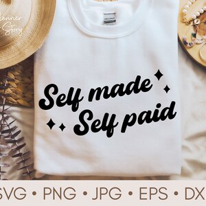 Self Made Self Paid svg,png, Small Business Owner svg, CEO svg, Entrepreneur svg, Mompreneur svg, Motivational svg, Boss Mom Svg, Hustle Svg