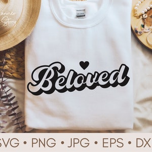 Bien-aimé svg, Inspiration svg, Foi svg, Jésus svg, Christian svg, Grace svg, Motivationnel svg, Bible Citations chemise svg cricut & Silhouette