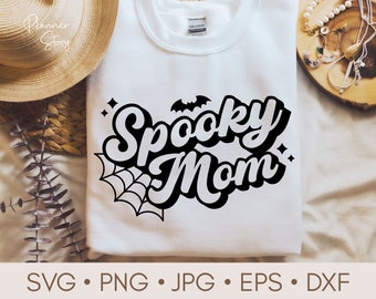 Spooky Mom Svg, Spooky Mama Svg, Spooky Mommy Svg, Halloween Svg, Halloween Mom Svg, Halloween Retro Svg, Mom Life Svg, Halloween Shirt Svg