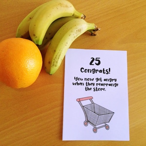 Printable 25th Birthday Card, 25th Birthday Card, Funny Birthday Card, Instant Download, Congrats on 25