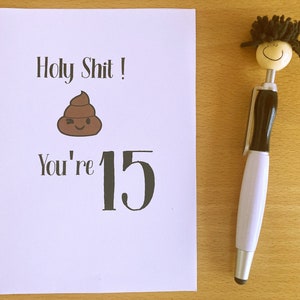 Afdrukbare 15e verjaardagskaart, godverdomme, je bent 15! Grappige 15e verjaardagskaart, direct downloaden, 15e verjaardag