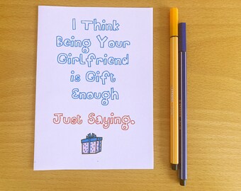 Printable Boyfriend Birthday Card, Being Your Girlfriend Is Gift Enough, Funny Boyfriend Card, Boyfriend Birthday