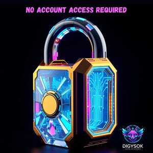May include: A digital art image of a futuristic padlock with a gold frame and a transparent blue center, featuring circuit board designs and neon accents. The text "NO ACCOUNT ACCESS REQUIRED" is at the top. The Digysok logo is at the bottom.