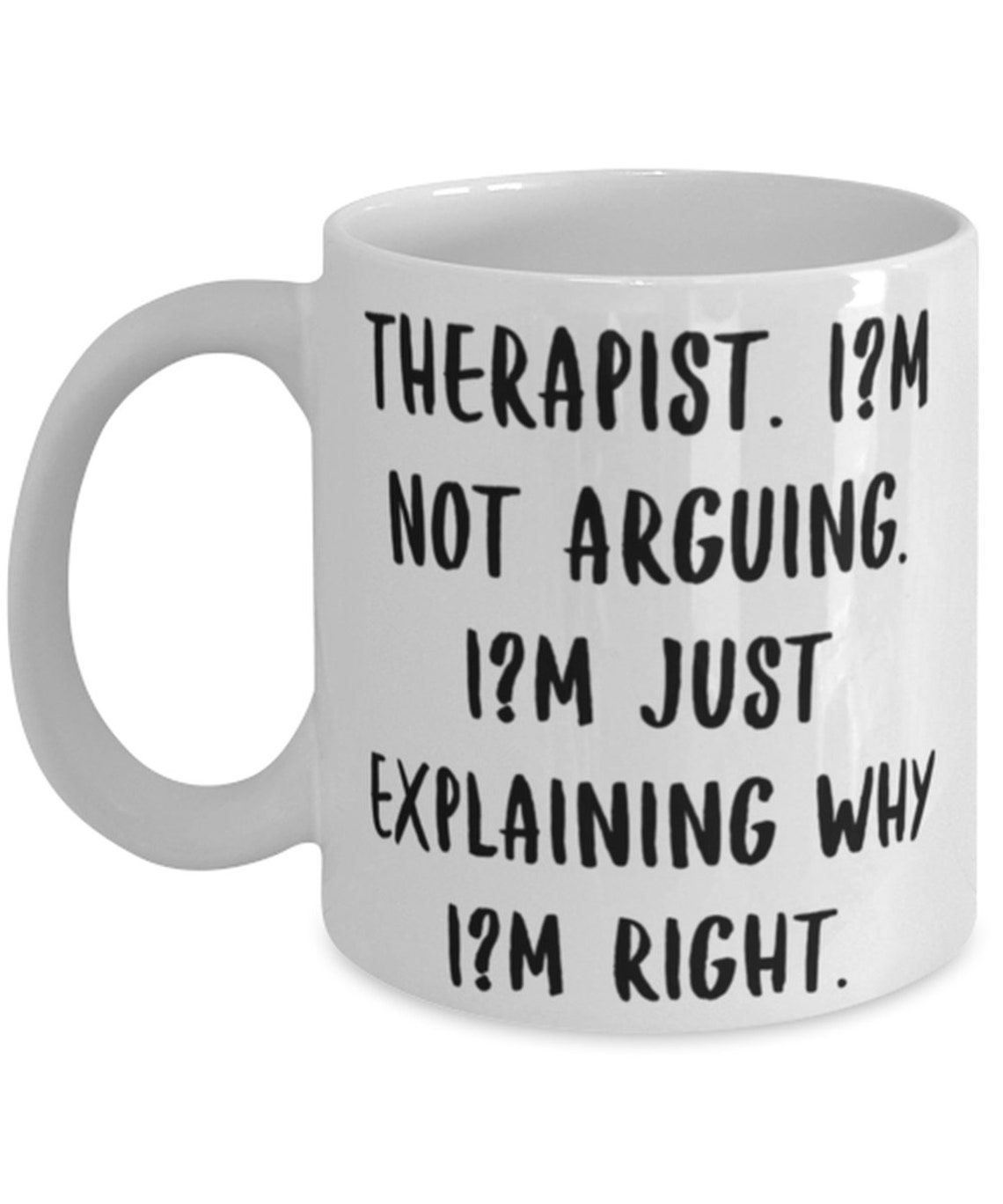 Fun Therapist Gifts Therapist. I'm Not Arguing. I'm Etsy