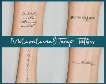 May include: Four temporary tattoos with motivational quotes. The quotes are: "Health is the ultimate wealth", "This too shall pass", "You are worth the effort", and "I am Healthy".