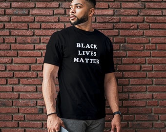 Black Lives Matter T-Shirt, Civil Rights T-Shirt, Black History, Activist T shirt, BLM, Unisex, Men, Women
