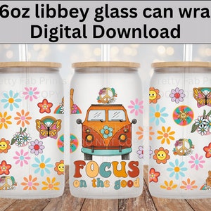 Focus on the good, mental health matters, positive, PNG, Digital Download, Sublimation, UV DTF, Libbey Glass Can, 16oz