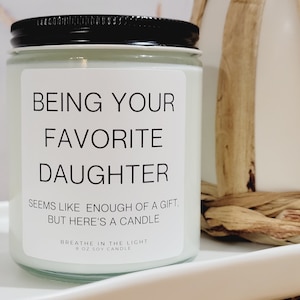 Favorite Child Candle, Birthday Gift for Mom, Funny Mom Candle, Mother's Day Gift, Mom Gift from Daughter, Soy Candles, Mom Candle Gift