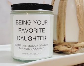 Favorite Child Candle, Birthday Gift for Mom, Funny Mom Candle, Mother's Day Gift, Mom Gift from Daughter, Soy Candles, Mom Candle Gift